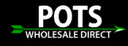 Pots Wholesale Direct