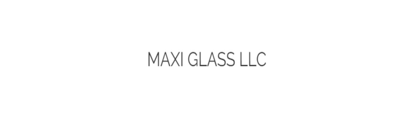 Maxi Glass LLC